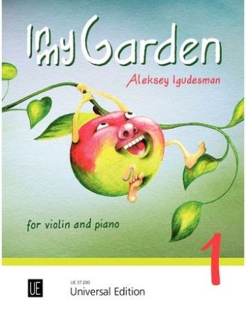 IGUDESMAN:IN MY GARDEN FOR VIOLIN AND PIANO