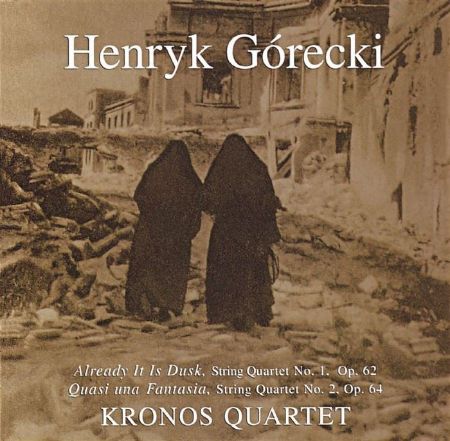 GORECKI:STRING QUARTETNO.1,NO.2/KRONOS QUARTET