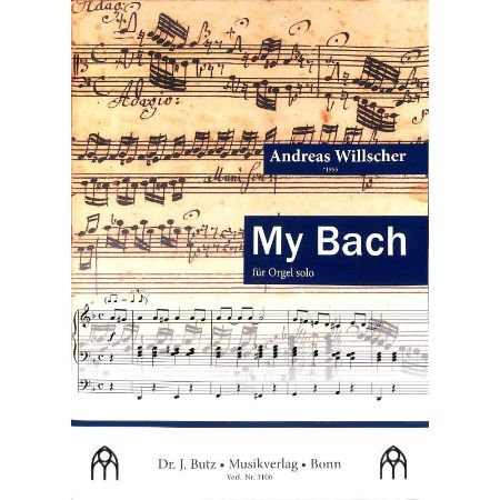 WILLSCHER:MY BACH ORGEL