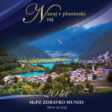 NAZAJ V PLANINSKI RAJ/MEPZ ZDRAVKO MUNIH