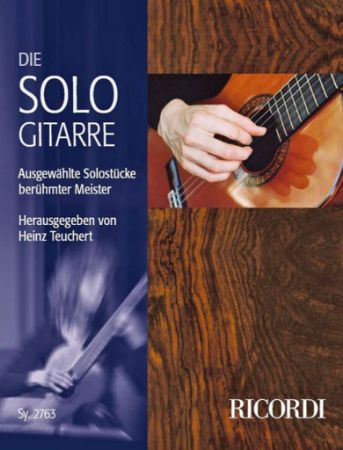 TEUCHERT:DIE SOLO GITARRE SOLOSTUCKE