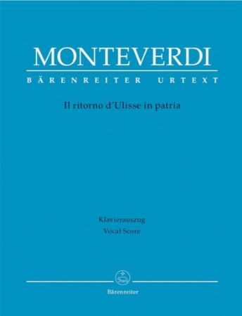 MONTEVERDI:IL RITORNO D'ULISSE IN PATRIA VOCAL SCORE