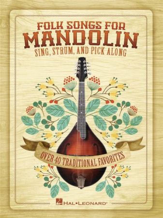 FOLK SONGS FOR MANDOLIN SING,STRUM,AND PICK ALONG