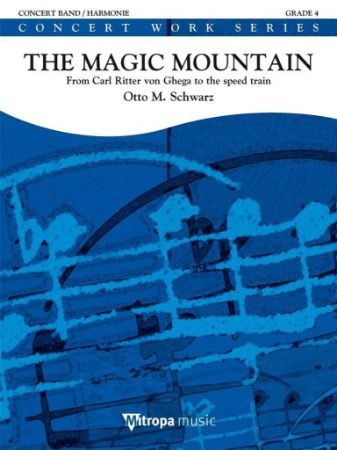 SCHWARZ:THE MAGIC MOUNTAIN CONCERT BAND