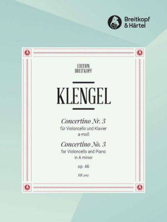 KLENGEL J:CONCERTINO NO.3  A-MOLL OP.46 CELLO AND PIANO