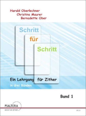 OBERLECHNER/MAURER/OBER:SCHRITT FUR SCHRITT FUR ZITHER BAND 1
