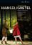 HUNPERDINCK:HANSEL AND GRETEL/DAMRAU/SILJS/CONNELL 2DVD