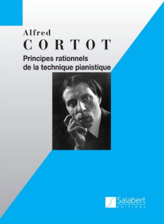 CORTOT:PRINCIPES RATIONNELS DE LA TECHNIQUE PIANISTIQUE