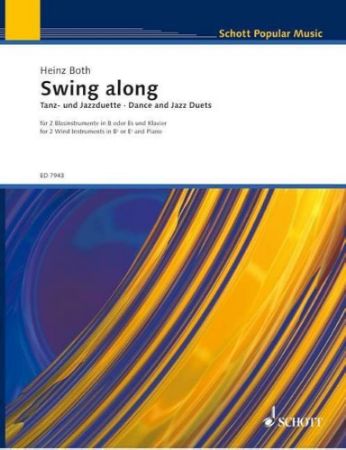 BOTH:SWING ALONG DANCE AND JAZZ DUETS FOR 2 WIND INST.IN B OR ES AND PIANO