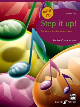 CHAMBERLAIN:STEP IT UP! + CD GRADES 1-3 CLARINET AND PIANO