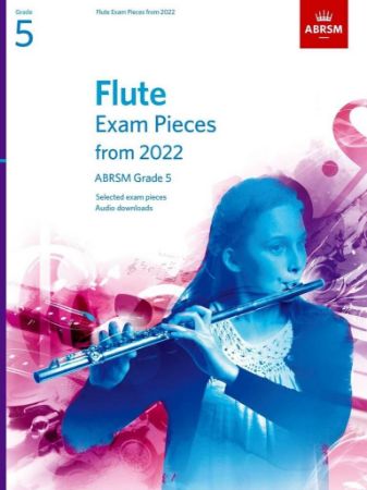 FLUTE EXAM PIECES FROM 2022 GRADE 5 ABRSM + AUDIO ACCESS