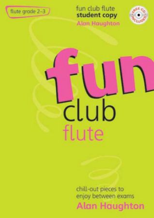 HAUGHTON:FUN CLUB FLUTE GRADE 2-3 + AUDIO ACCESS STUDENT COPY