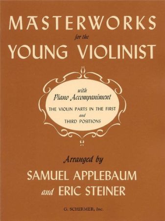 MASTERWORKS FOR THE YOUNG VIOLINIST VIOLIN AND PIANO