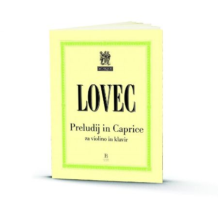 LOVEC:PRELUDIJ IN CAPRICE ZA VIOLINO IN KLAVIR