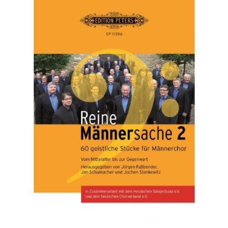 REINE MANNERSACHE 2/ 60 GEISTLICHE STUCKE FUR MANNERCHOR