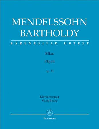 MENDELSSOHN:ELIAS/ELIJAH OP.70 VOCAL SCORE