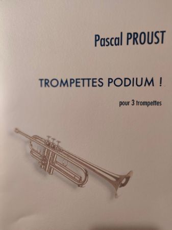 PROUST:TROMPETTES PODIM! POUR 3 TROMPETTES