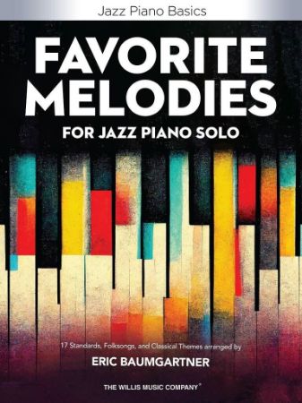 FAVORITE MELODIES FOR JAZZ PIANO SOLO