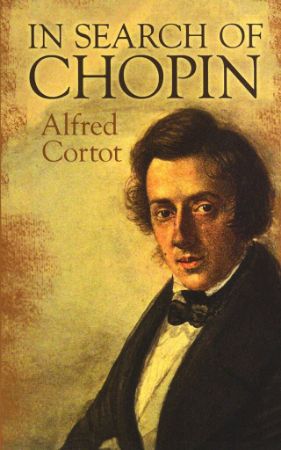 CORTOT:IN SEARCH OF CHOPIN