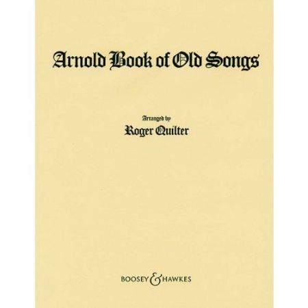 ARNOLD BOOK OF OLD SONGS ARR.QUILTER