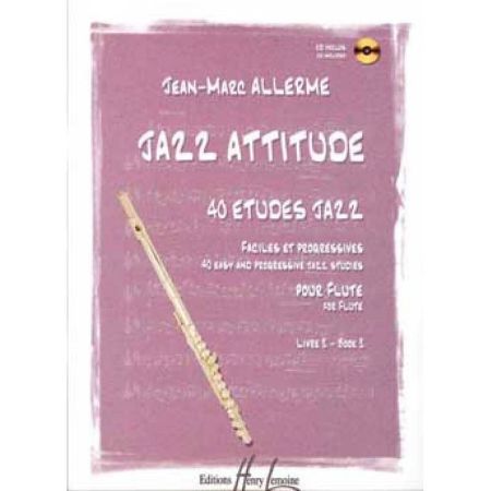 ALLERME:JAZZ ATTITUDE 40 ETUDES JAZZ FOR FLUTE BOOK 2 + CD