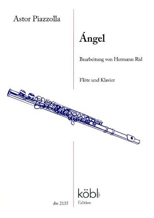 PIAZZOLLA:ANGEL FLOTE UND KLAVIER