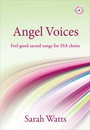 ANGEL VOICES FEEL-GOOD SACRED SONGS SSA CHOIR + CD