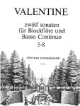 VALENTINE:12 SONATEN FUR BLOCKFLOTE UND BC. 5-8