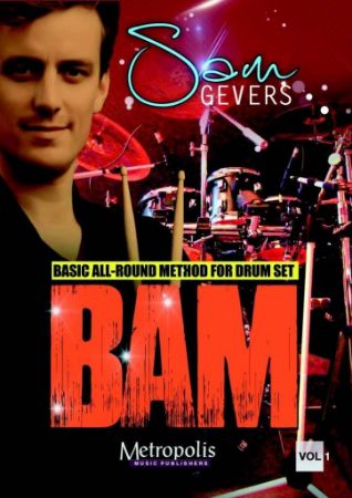 GEVERS:B.A.M. BASIC ALL-ROUND METHOD FOR DRUM SET VOL.1