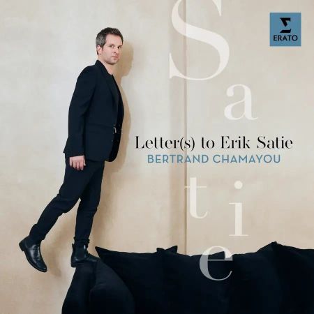 LETTER(S) TO ERIK SATIE/BERTRAND CHAMAYOU