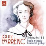 LOUISE FARRENC:SYMPHINIES 1 & 3/EQUILBEY