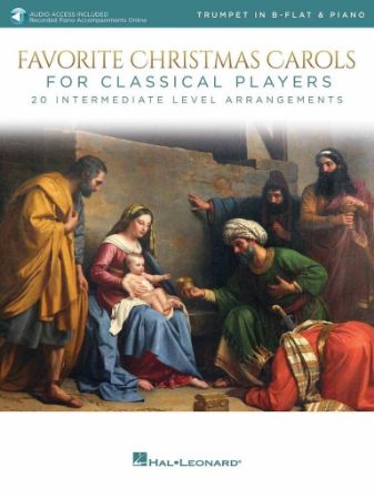 FAVORITE CHRISTMAS CAROLS FOR CLASSICAL PLAYERS TRUMPET AND PIANO + AUDIO ACCESS