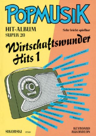 POPMUSIK HIT-ALBUM SUPER 20 WIRTSCHAFTSWUNDER HITS 1 AKKORDEON OR KEYBOARD