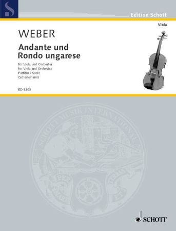 WEBER:ANDANTE UND RONDO UNGARESE FOR VIOLA UND ORCHESTER SORE AND PARTS