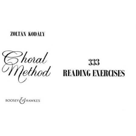 KODALY:CHORAL METHOD 333 READING EXERCISES