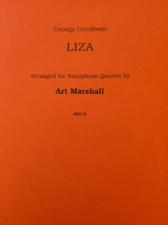 GERSHWIN:LIZA SAXOPHONE QUARTET