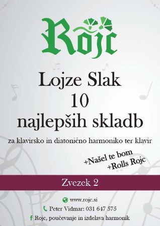 LOJZE SLAK:10 NAJLEPŠIH SKLADB ZVEZEK 2 KLAVIRSKO,DIATONIČNO HARMONIKO IN KLAVIR