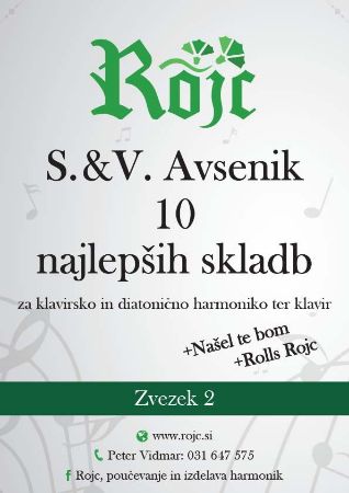 AVSENIK:10 NAJLEPŠIH SKLADB ZVEZEK 2 KLAVIRSKO,DIATONIČNO HARMONIKO IN KLAVIR