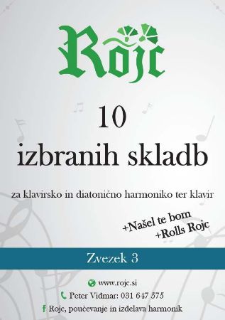 10 IZBRANIH SKLADB ZVEZEK 3 ZA KLAVIRSKO IN DIATONIČNO HARMONIKO TER KLAVIR