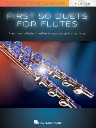 FIRST 50 DUETS FOR FLUTES EASY INSTRUMENTAL DUETS