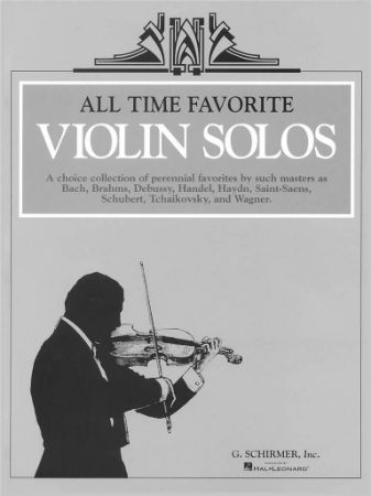 ALL TIME FAVORITE VIOLIN SOLOS VIOLIN AND PIANO